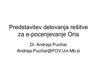 predstavitev delovanja re itve za e pocenjevanje oria