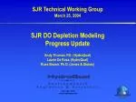 SJR Technical Working Group March 25, 2004 - slide 1