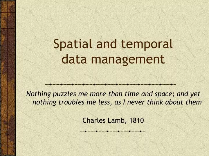 spatial and temporal data management