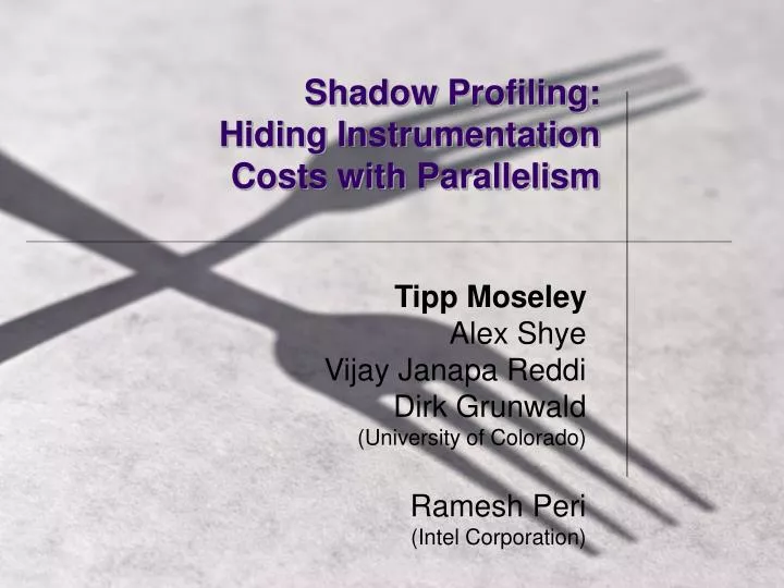 shadow profiling hiding instrumentation costs with parallelism