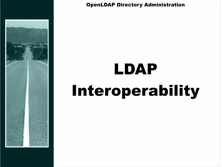 openldap directory administration ldap interoperability