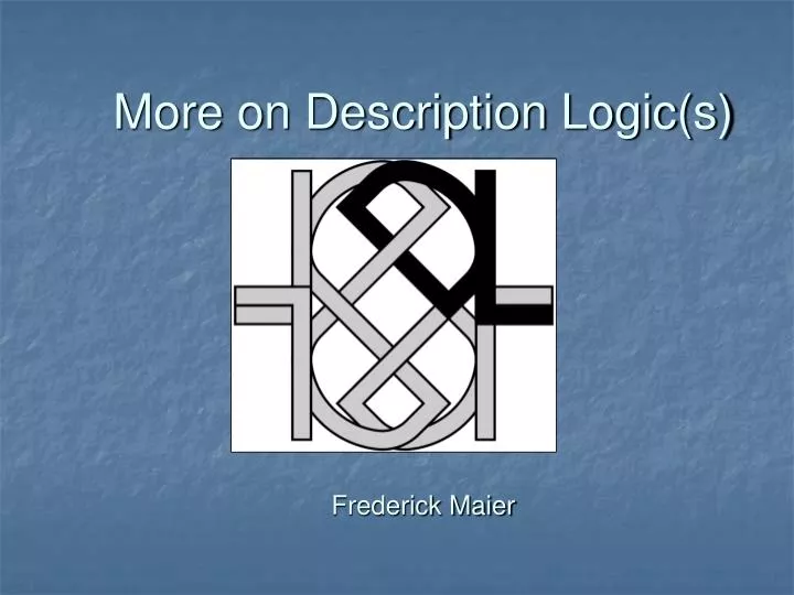 more on description logic s frederick maier
