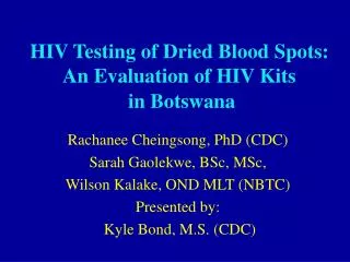 HIV Testing of Dried Blood Spots: An Evaluation of HIV Kits in Botswana