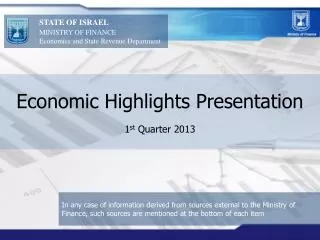 Economic Highlights Presentation 1 st Quarter 2013