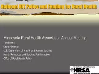 National HIT Policy and Funding for Rural Health