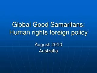 Global Good Samaritans: Human rights foreign policy