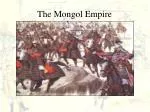 The Mongol Empire - slide 1