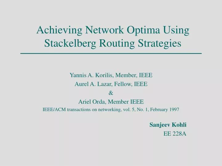 achieving network optima using stackelberg routing strategies