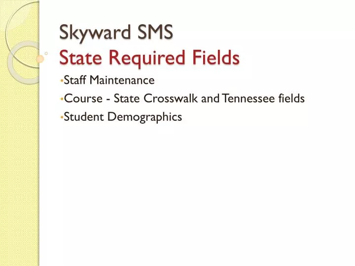 skyward sms state required fields