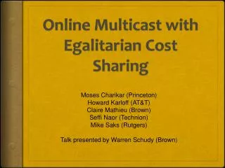 Online Multicast with Egalitarian Cost Sharing