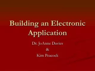 Building an Electronic Application