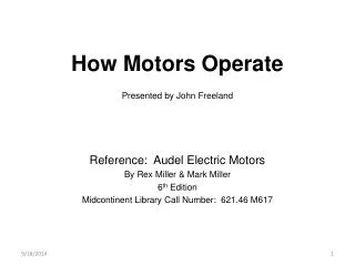How Motors Operate Presented by John Freeland