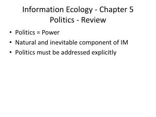 Information Ecology - Chapter 5 Politics - Review