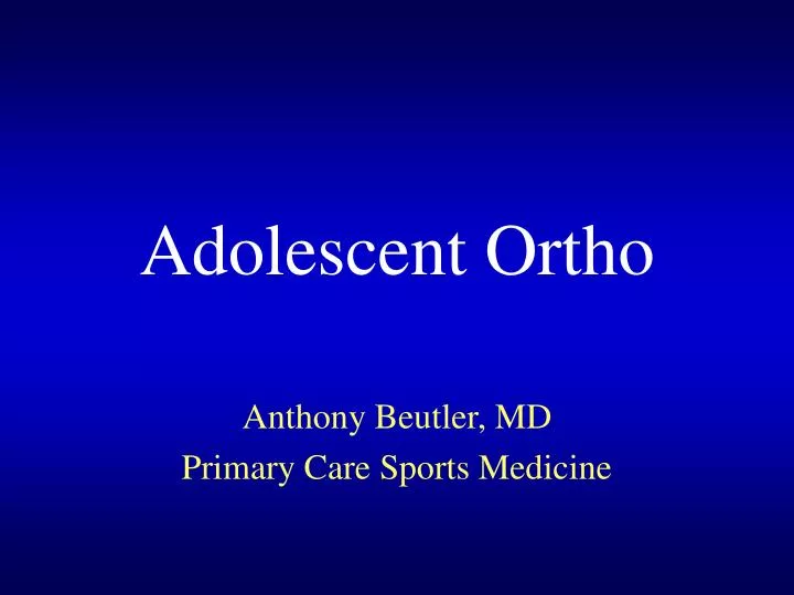 adolescent ortho