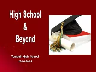 Tomball High School 2014-2015