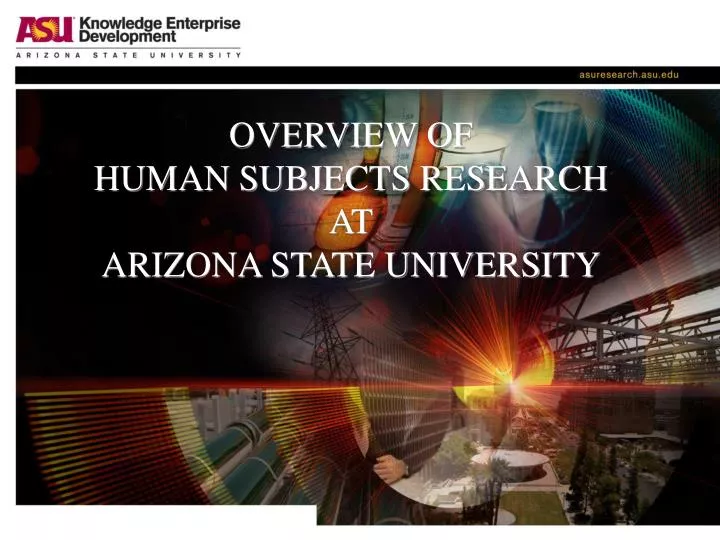 overview of human subjects research at arizona state university