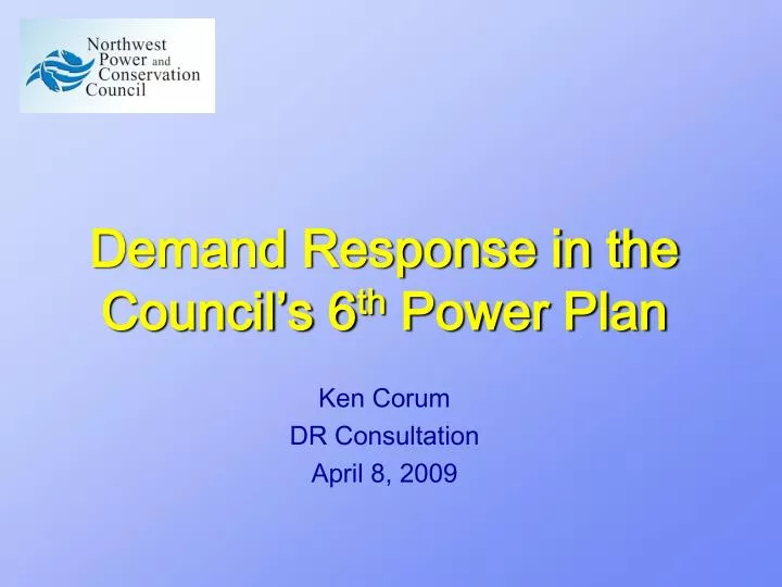 demand response in the council s 6 th power plan