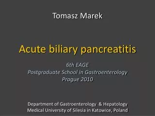 Acute biliary pancreatitis