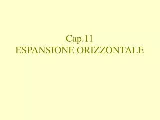 cap 11 espansione orizzontale