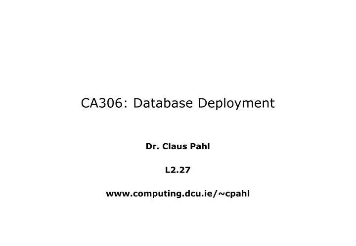 ca306 database deployment