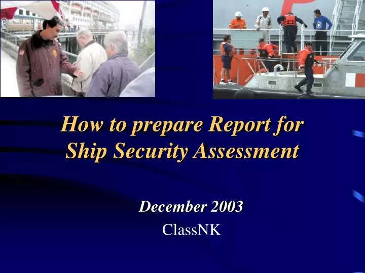 how to prepare report for ship security assessment