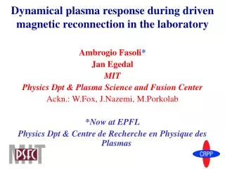 Dynamical plasma response during driven magnetic reconnection in the laboratory