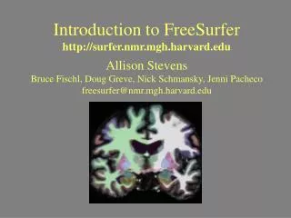 Introduction to FreeSurfer surfer.nmr.mgh.harvard