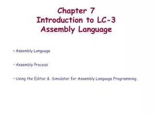 Chapter 7 Introduction to LC-3 Assembly Language