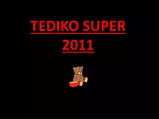 tediko super 2011