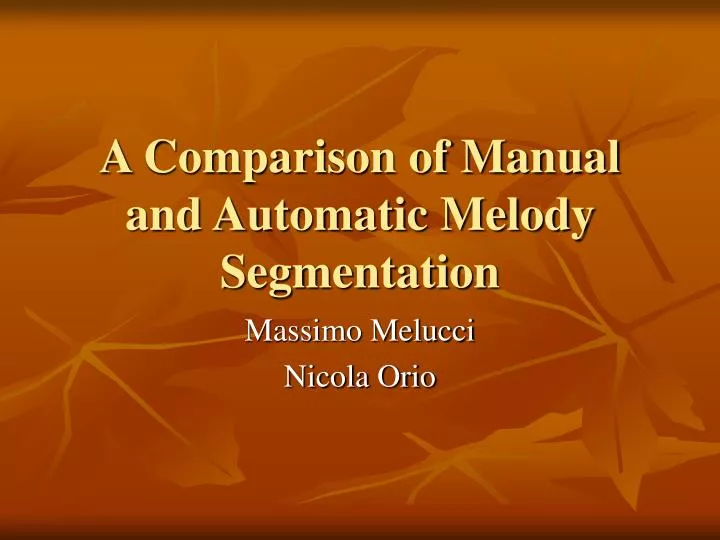 a comparison of manual and automatic melody segmentation