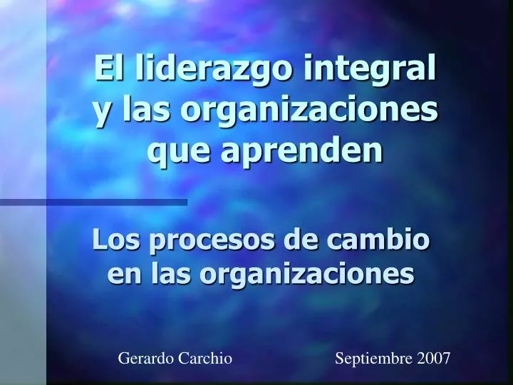 el liderazgo integral y las organizaciones que aprenden