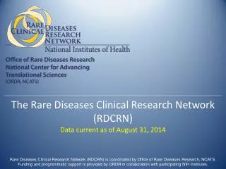 The Rare Diseases Clinical Research Network (RDCRN)