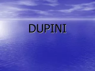 dupini