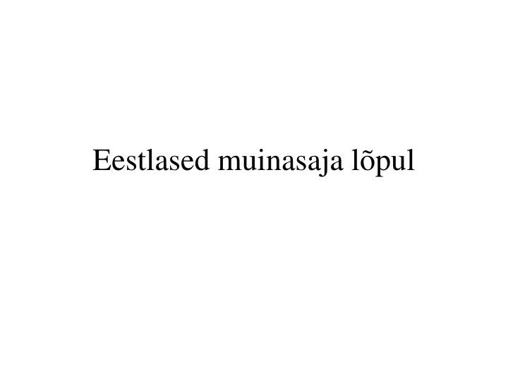 eestlased muinasaja l pul