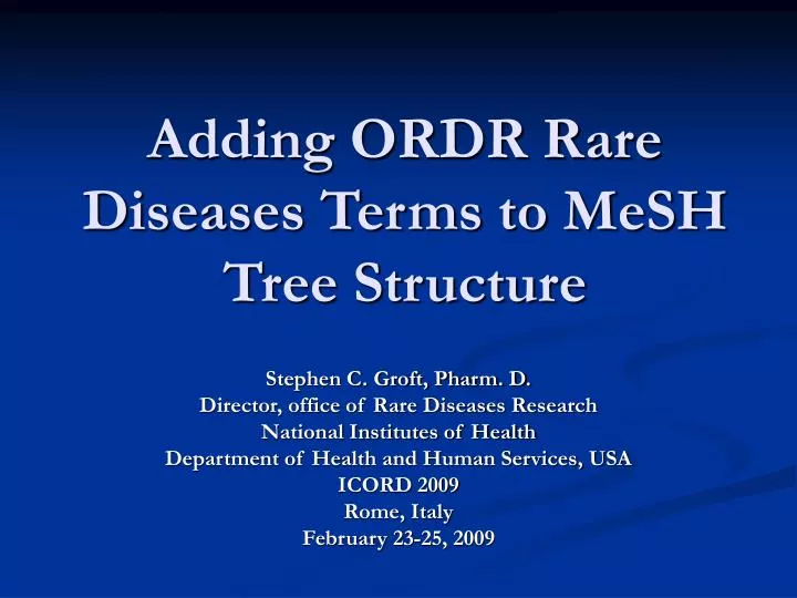 adding ordr rare diseases terms to mesh tree structure