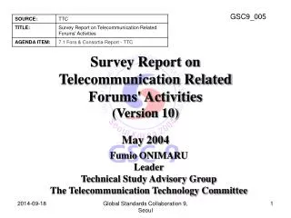 Survey Report on Telecommunication Related Forums' Activities (Version 10)