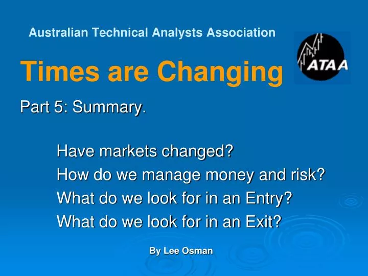 australian technical analysts association times are changing
