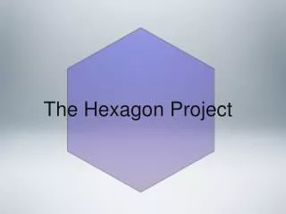 The Hexagon Project