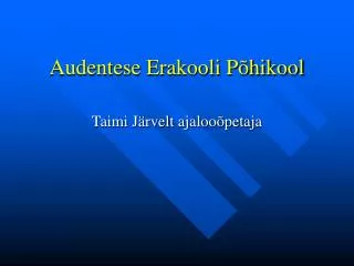 audentese erakooli p hikool