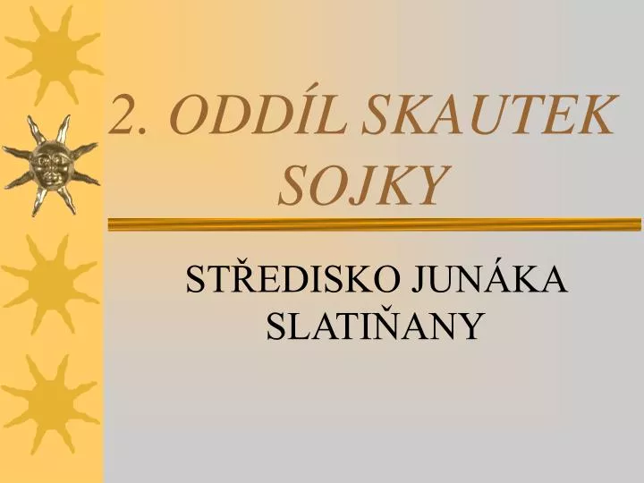 2 odd l skautek sojky