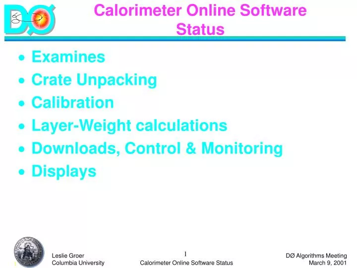 calorimeter online software status