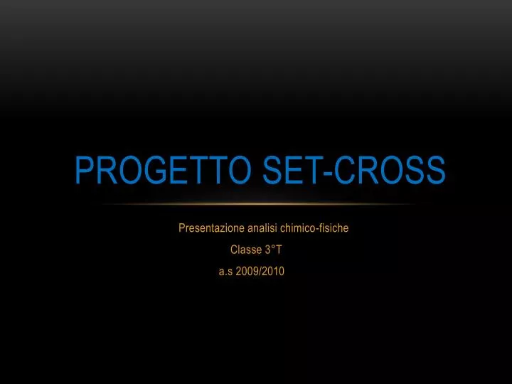 progetto set cross