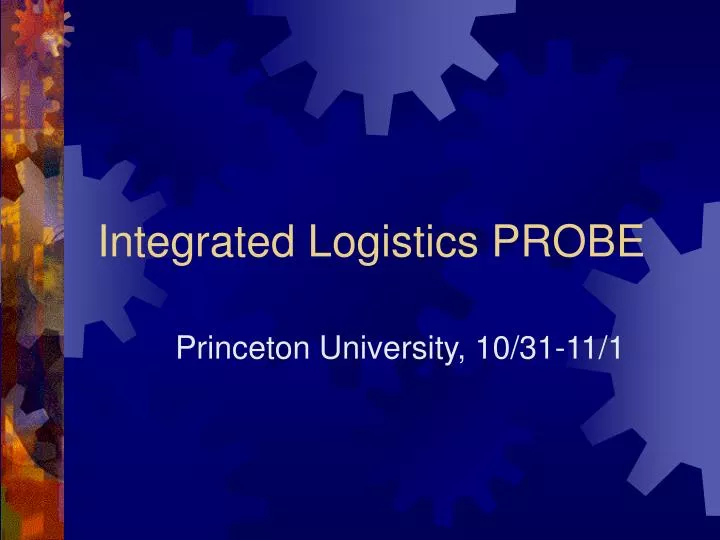 integrated logistics probe