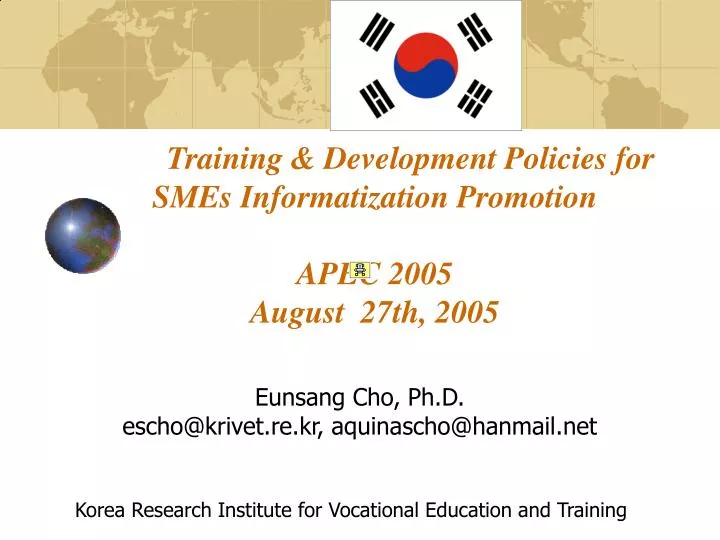 training development policies for smes informatization promotion apec 2005 august 27th 2005