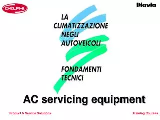 AC servicing equipment