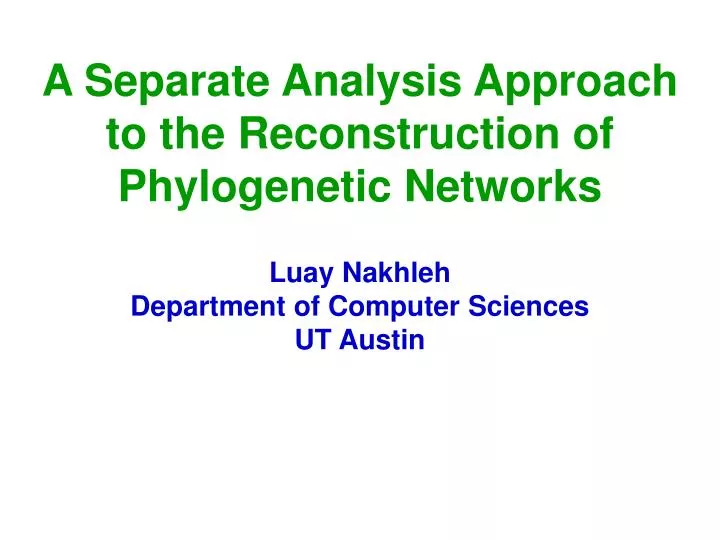 a separate analysis approach to the reconstruction of phylogenetic networks