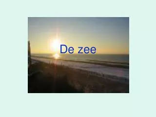de zee