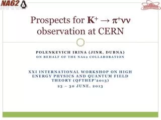 Prospects for K + ? p + nn observation at CERN