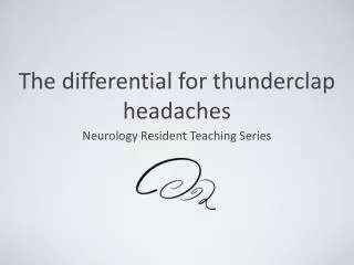 The differential for thunderclap headaches