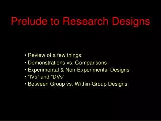Prelude to Research Designs